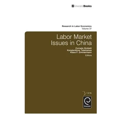 "Labor Market Issues in China" - "" ("Polachek Solomon W.")