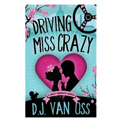 "Driving Miss Crazy: Large Print Hardcover Edition" - "" ("Van Oss D. J.")