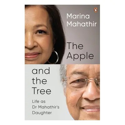 "The Apple and the Tree" - "" ("Mahathir Marina")