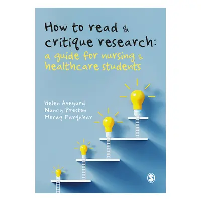 "How to Read and Critique Research" - "" ("Aveyard Helen")