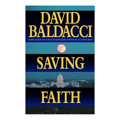 "Saving Faith" - "" ("Baldacci David")