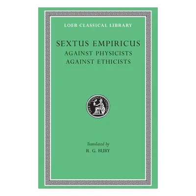 "Against Physicists. Against Ethicists" - "" ("Sextus Empiricus")