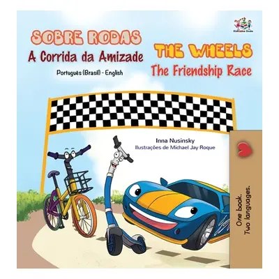 "The Wheels - The Friendship Race (Portuguese English Bilingual Book - Brazilian)" - "" ("Books 