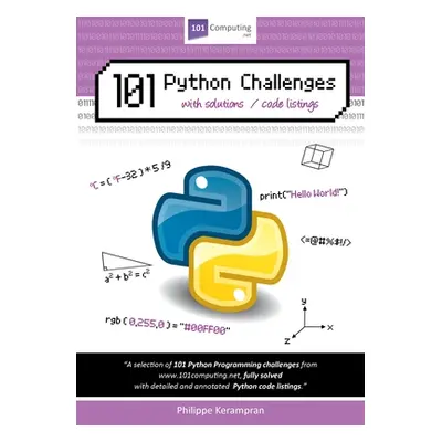 "101 Python Challenges with Solutions / Code Listings" - "" ("Kerampran Philippe")