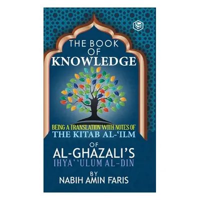 "The Book of Knowledge" - "" ("Al-Ghazzali Imam")