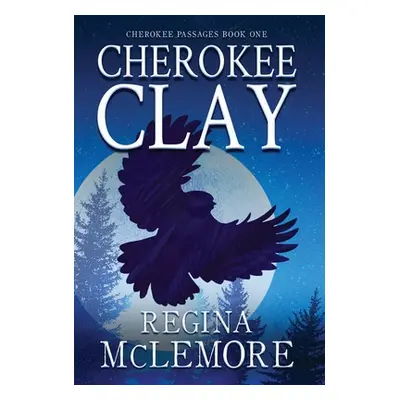 "Cherokee Clay" - "" ("McLemore Regina")