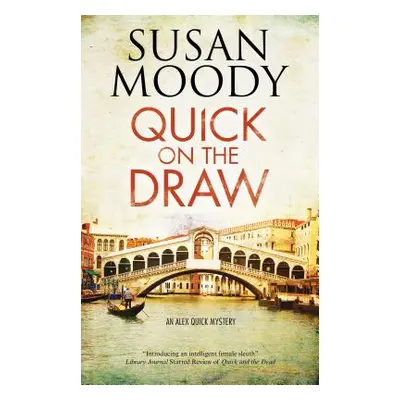 "Quick on the Draw" - "" ("Moody Susan")