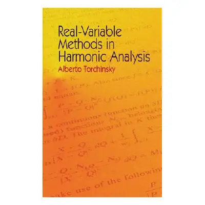 "Real-Variable Methods in Harmonic Analysis" - "" ("Torchinsky Alberto")