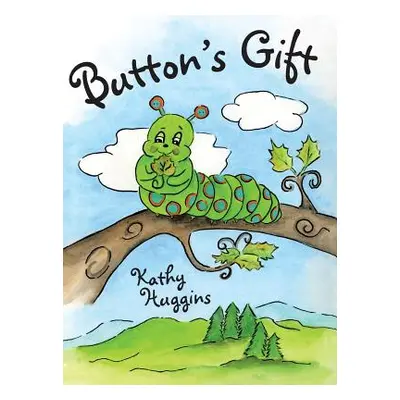 "Button's Gift" - "" ("Huggins Kathy")