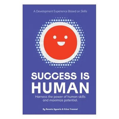 "Success is Human: A Development Experience Based on Skills" - "" ("Sguario Renata")