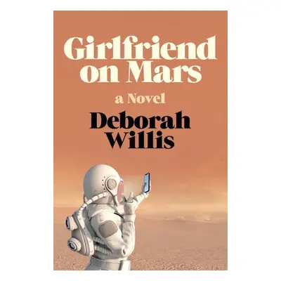 "Girlfriend on Mars" - "" ("Willis Deborah")