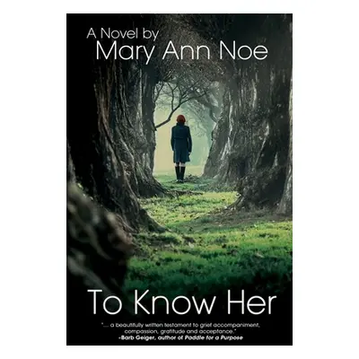 "To Know Her" - "" ("Noe Mary Ann")