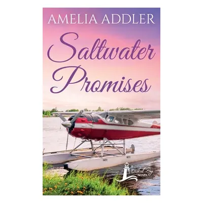 "Saltwater Promises" - "" ("Addler Amelia")