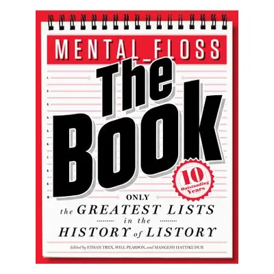 "Mental Floss: The Book: The Greatest Lists in the History of Listory" - "" ("Pearson Will")