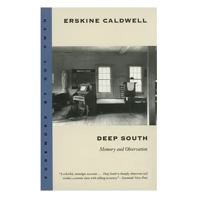 "Deep South: Memory and Observation" - "" ("Caldwell Erskine")