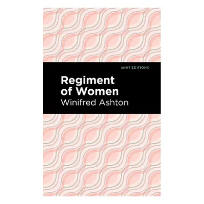 "Regiment of Women" - "" ("Ashton Winnifred")