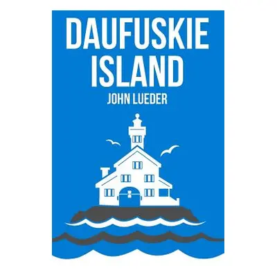 "Daufuskie Island" - "" ("Lueder John")