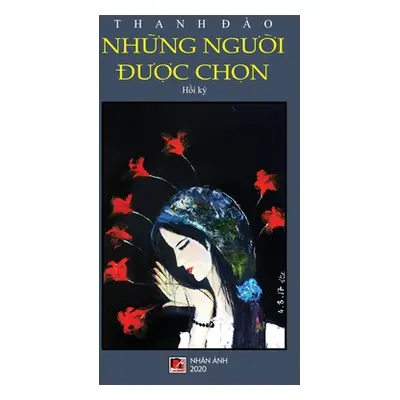 "Những Người Được Chọn" - "" ("Dao Thanh")