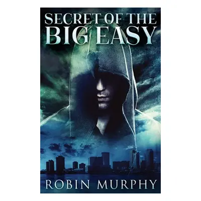 "Secret Of The Big Easy" - "" ("Murphy Robin")