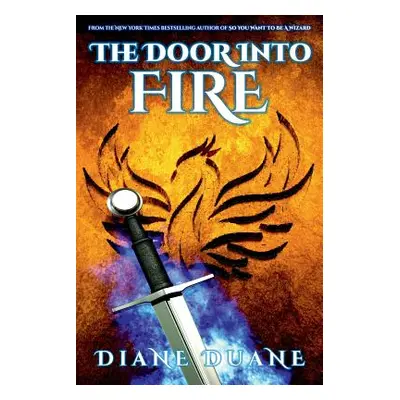 "The Door Into Fire: The Tale of the Five, Volume One" - "" ("Duane Diane")