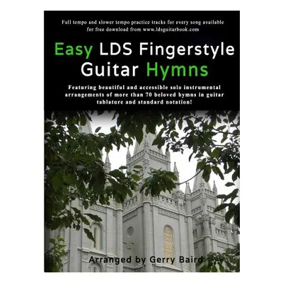 "Easy LDS Fingerstyle Guitar Hymns" - "" ("Baird Gerry")