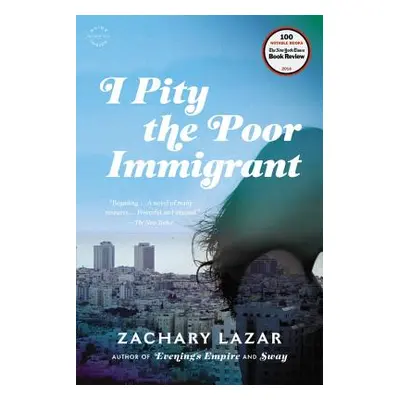 "I Pity the Poor Immigrant" - "" ("Lazar Zachary")