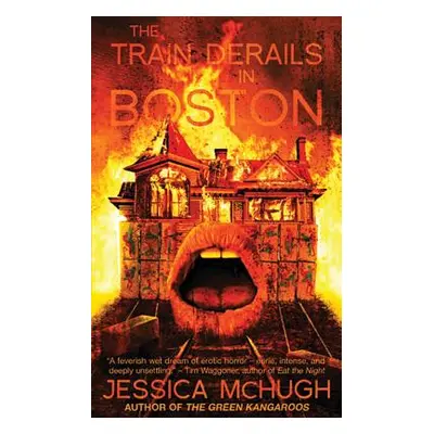 "The Train Derails in Boston" - "" ("McHugh Jessica")