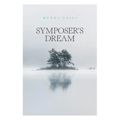 "Symposer's Dream" - "" ("Taifi Mehdi")