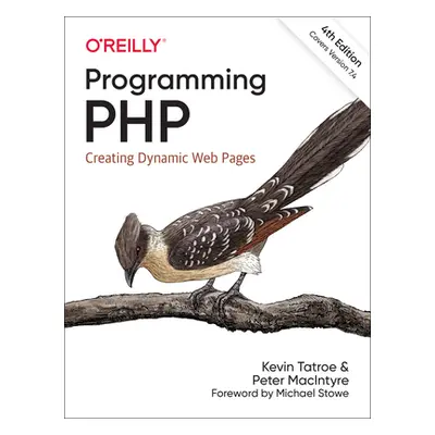 "Programming PHP: Creating Dynamic Web Pages" - "" ("Tatroe Kevin")