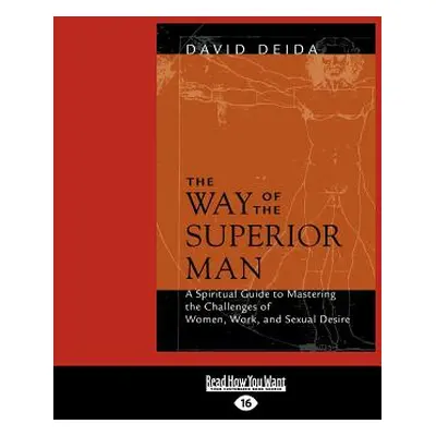 "The Way of the Superior Man (Large Print 16pt)" - "" ("Deida David")