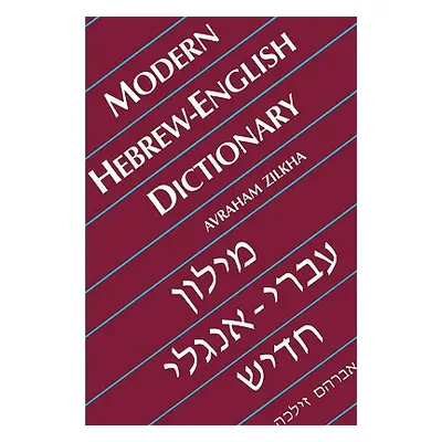 "Modern Hebrew-English Dictionary" - "" ("Zilkha Avraham")