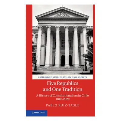 "Five Republics and One Tradition" - "" ("Ruiz-Tagle Pablo")