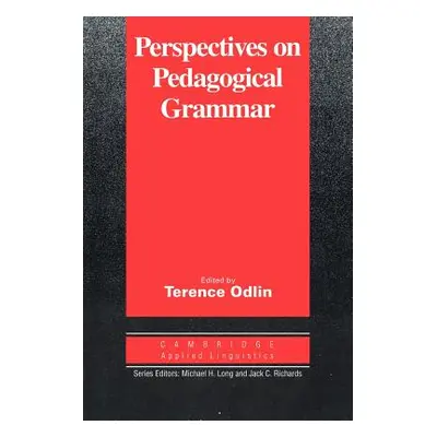 "Perspectives on Pedagogical Grammar" - "" ("Odlin Terence")