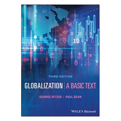 "Globalization: A Basic Text" - "" ("Ritzer George")