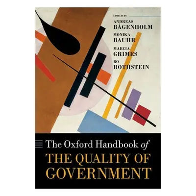 "The Oxford Handbook of the Quality of Government" - "" ("Bgenholm Andreas")