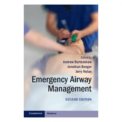 "Emergency Airway Management" - "" ("Burtenshaw Andrew")