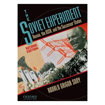 "The Soviet Experiment: Russia, the Ussr, and the Successor States" - "" ("Suny Ronald")