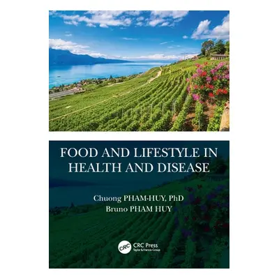 "Food and Lifestyle in Health and Disease" - "" ("Pham-Huy Chuong")