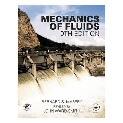 "Mechanics of Fluids" - "" ("Massey Bernard S.")