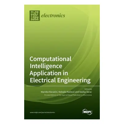 "Computational Intelligence Application in Electrical Engineering" - "" ("Barukcic Marinko")