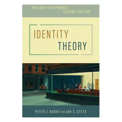 "Identity Theory: Revised and Expanded" - "" ("Burke Peter J.")