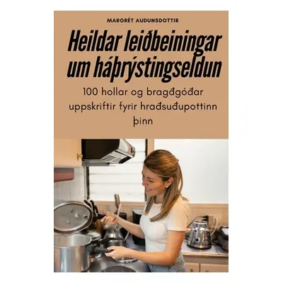 "Heildar leibeiningar um hrstingseldun" - "" ("Margrt Audunsdottir")