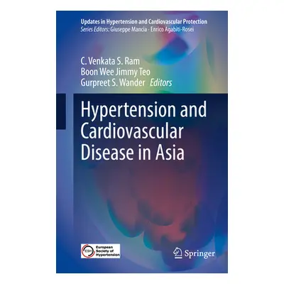 "Hypertension and Cardiovascular Disease in Asia" - "" ("Ram C. Venkata S.")