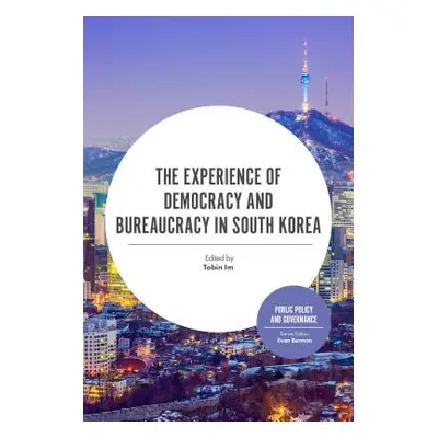 "The Experience of Democracy and Bureaucracy in South Korea" - "" ("Im Tobin")