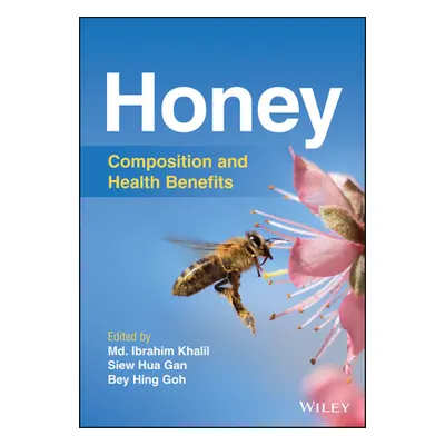 "Honey: Composition and Health Benefits" - "" ("Khalil MD Ibrahim")