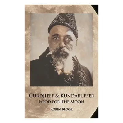 "Gurdjieff & Kundabuffer" - "" ("Bloor Robin")