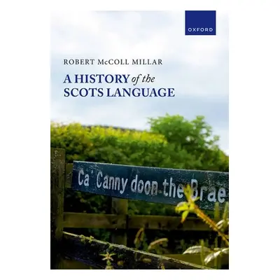 "A History of the Scots Language" - "" ("Millar")