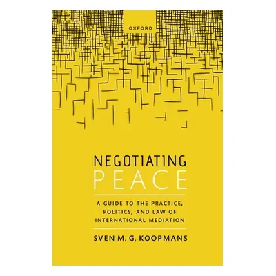 "Negotiating Peace" - "" ("Koopmans Sven M. G.")