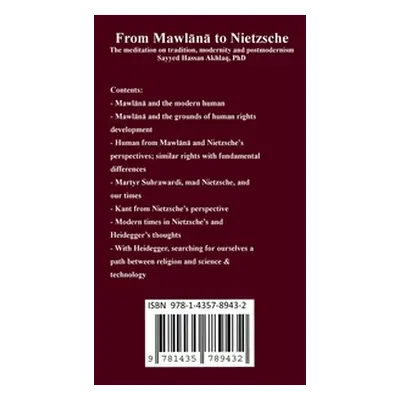 "From Mawlana to Nietzsche: The meditation on tradition, modernity and postmodernism" - "" ("Akh