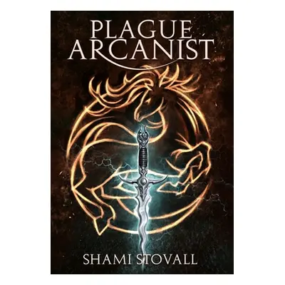 "Plague Arcanist" - "" ("Stovall Shami")